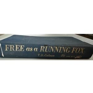 Free as a Running Fox T.D. Calnan ca. 1970